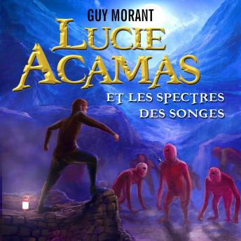 [French] - Lucie Acamas et les spectres des songes