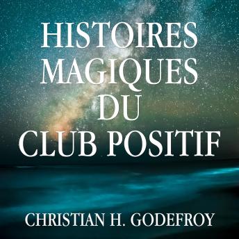 [French] - Histoires magiques du Club Positif