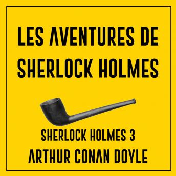 [French] - Les aventures de Sherlock Holmes: Sherlock Holmes 3