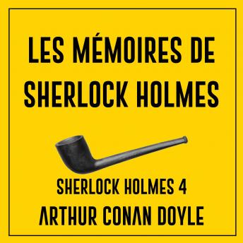 [French] - Les mémoires de Sherlock Holmes: Sherlock Holmes 4