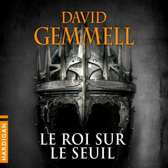 [French] - Le Roi sur le Seuil: Drenaï