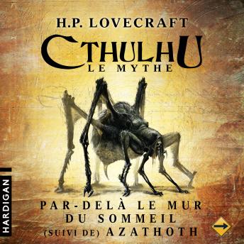 [French] - Par-delà le mur du sommeil (suivi de) Azathoth - 6: Cthulhu