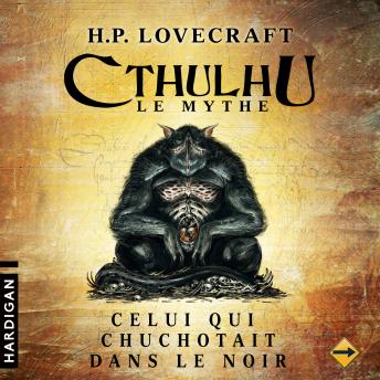[French] - Celui qui chuchotait dans le noir - 5: Cthulhu