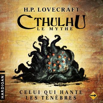 [French] - Celui qui hante les ténèbres - 9: Cthulhu