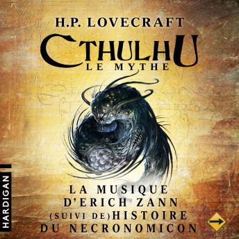 [French] - La Musique d'Erich Zann (suivi de) Histoire du Necronomicon - 9: Cthulhu