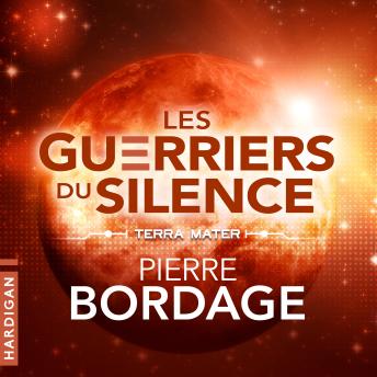 [French] - Terra Mater: Les Guerriers du silence