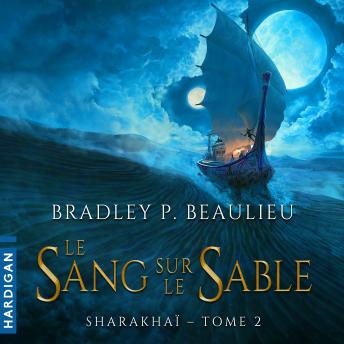 [French] - Le Sang sur le sable: Sharakhaï