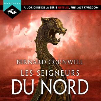 [French] - Les Seigneurs du Nord: Les Chroniques Saxonnes