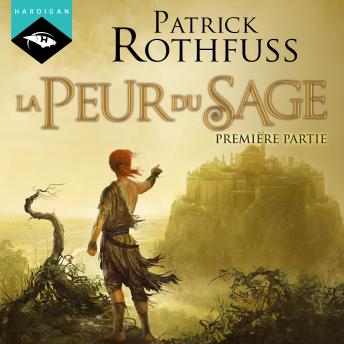 [French] - La Peur du Sage - Première partie: Chronique du Tueur de Roi