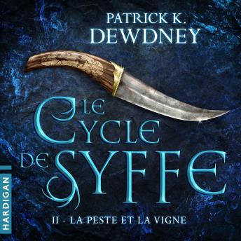 [French] - La Peste et la Vigne: Le Cycle de Syffe