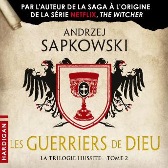 [French] - Les Guerriers de Dieu: La Trilogie hussite