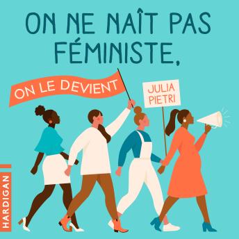 [French] - On ne naît pas féministe, on le devient