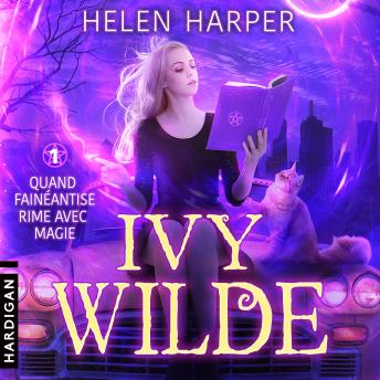 [French] - Quand fainéantise rime avec magie: Ivy Wilde