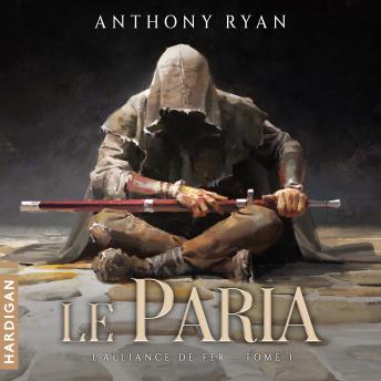 [French] - Le Paria: L'Alliance de Fer