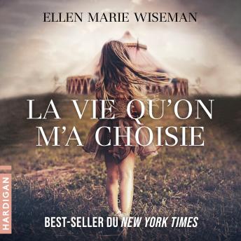 [French] - La vie qu'on m'a choisie