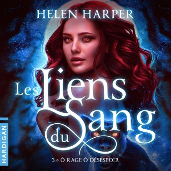 [French] - Ô rage ô désespoir: Les liens du sang
