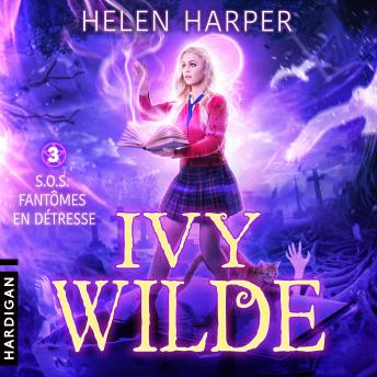[French] - S.O.S. fantômes en détresse: Ivy Wilde