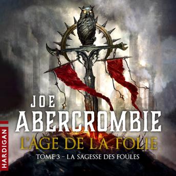 [French] - La Sagesse des foules: L'Âge de la folie
