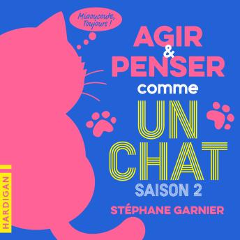 [French] - Agir et penser comme un chat - Saison 2
