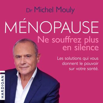[French] - Ménopause, ne souffrez plus en silence !