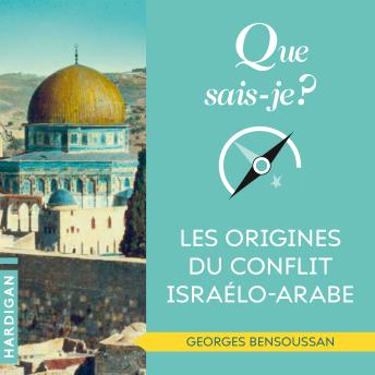 [French] - Que sais-je : Les origines du conflit israélo-arabe