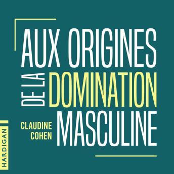 [French] - Aux origines de la domination masculine