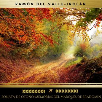 [Spanish] - Sonata De Otoño: Memorias Del Marqués De Bradomín