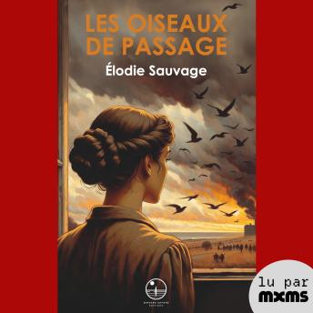 [French] - Les Oiseaux de passage: Roman historique