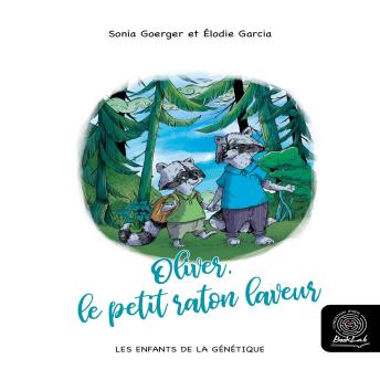 [French] - Oliver, le petit raton laveur: Les enfants de la génétique