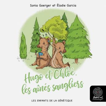 [French] - Hugo et Chloé, les aînés sangliers: Les enfants de la génétique
