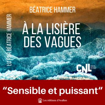 Download À la lisière des vagues: Une magnifique histoire de résilience by Béatrice Hammer
