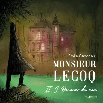 [French] - Monsieur Lecoq II: L'Honneur du nom