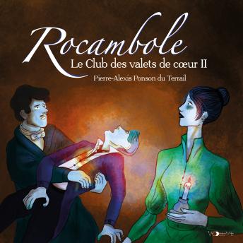 [French] - Rocambole IV: Le Club des valets de coeur