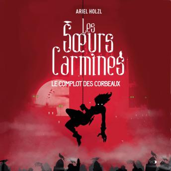 [French] - Les soeurs Carmines I: Le Complot des corbeaux
