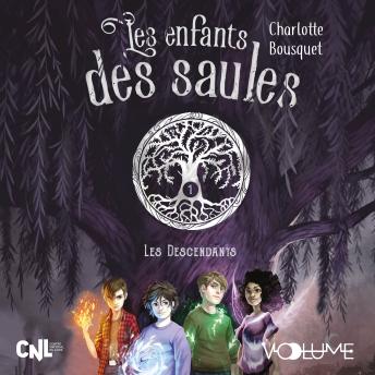 [French] - Les Enfants des saules I: Les Descendants