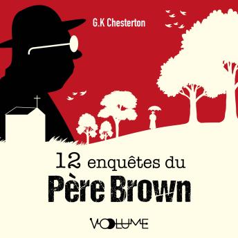 [French] - 12 Enquêtes du Père Brown: La clairvoyance du Père Brown