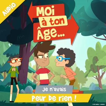 [French] - Je n'avais peur de rien !