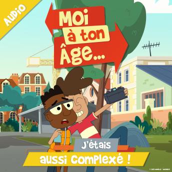 [French] - J'étais aussi complexé !