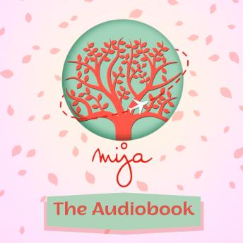 Mija Podcast: The Audiobook