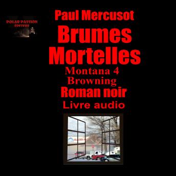 [French] - Brumes mortelles: Browning #4