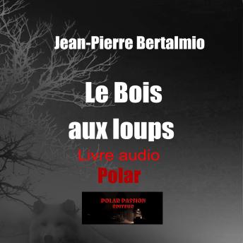 [French] - Le Bois aux loups