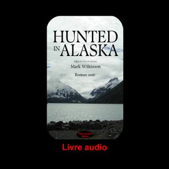 [French] - Hunted in Alaska