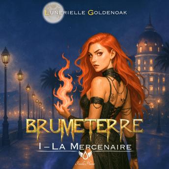 [French] - Brumeterre 1 - La Mercenaire: Urban fantasy
