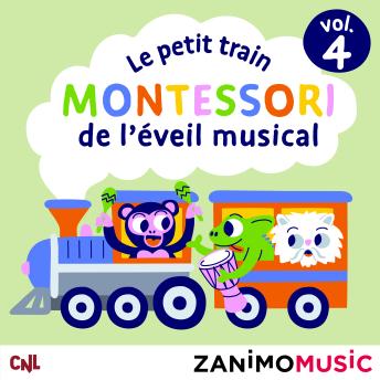 [French] - Le petit train Montessori de l'éveil musical - Vol. 4: Les histoires des Zanimomusic