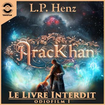 [French] - AracKhan 1 Le Livre Interdit: Épisode 1