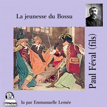 [French] - Le Bossu - la jeunesse du Bossu
