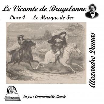 Le vicomte de Bragelonne, Alexandre Dumas