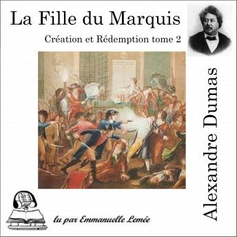 [French] - Création et Rédemption - la fille du marquis