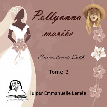 [French] - Pollyanna - Pollyanna mariée
