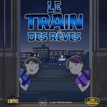 [French] - Le Train des Rêves: Les Aventures de Madison - Conte, 2